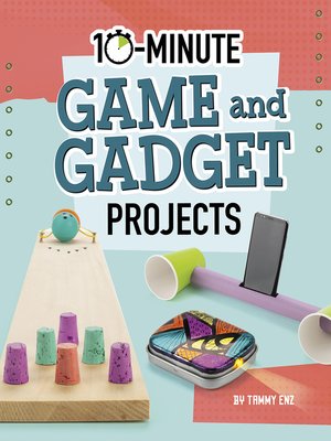 cover image of 10-Minute Game and Gadget Projects